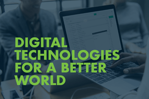 Digital technologies for a better world
